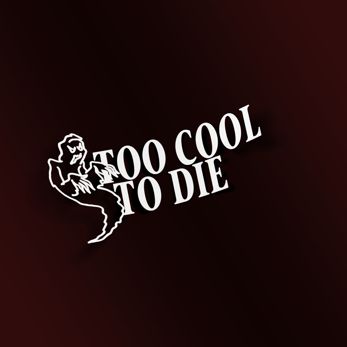 Too Cool To Die Halloween Diecut